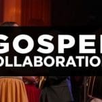 Benefits of Gospel Collaborations