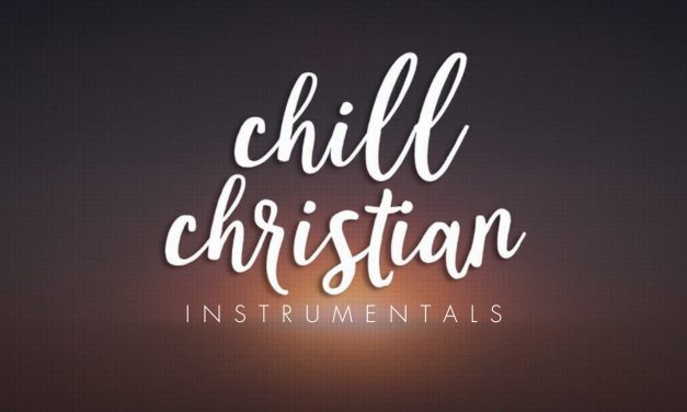The Rise of Chill Christian Instrumentals