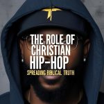 The Role of Christian Hip-Hop in Spreading Biblical Truth