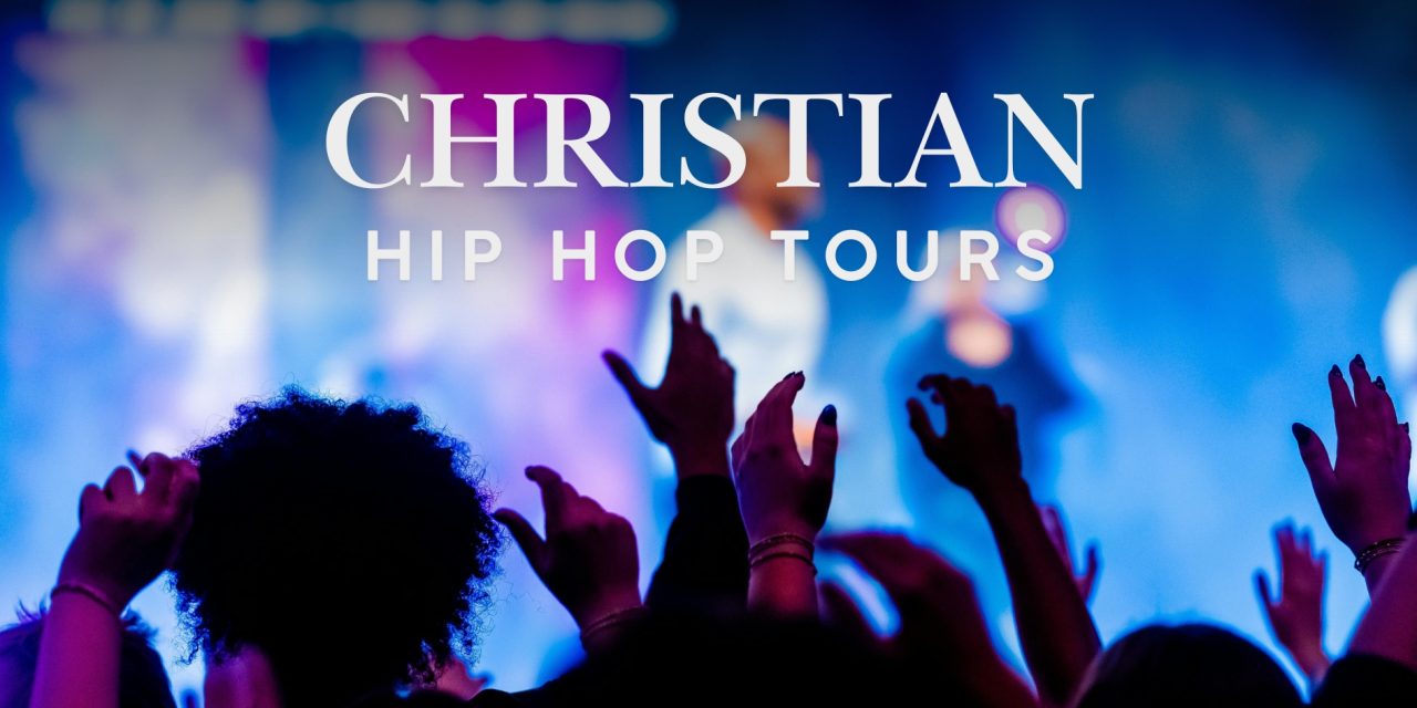 The Rise of Christian Hip Hop Tours