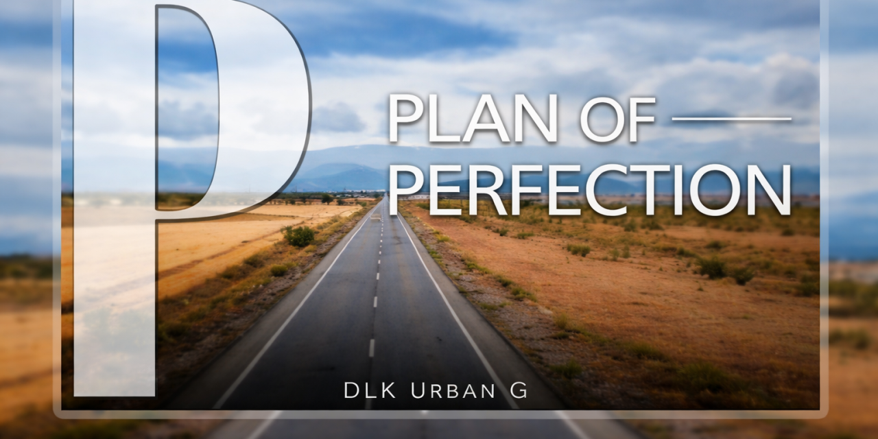 A Fresh Start for “Plan of Perfection” in 2026