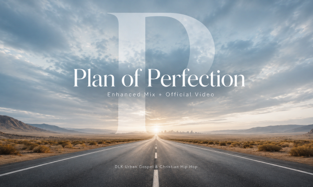 The Wait Is Over: “Plan of Perfection” Enhanced Mix and Official Music Video Arrive This August 