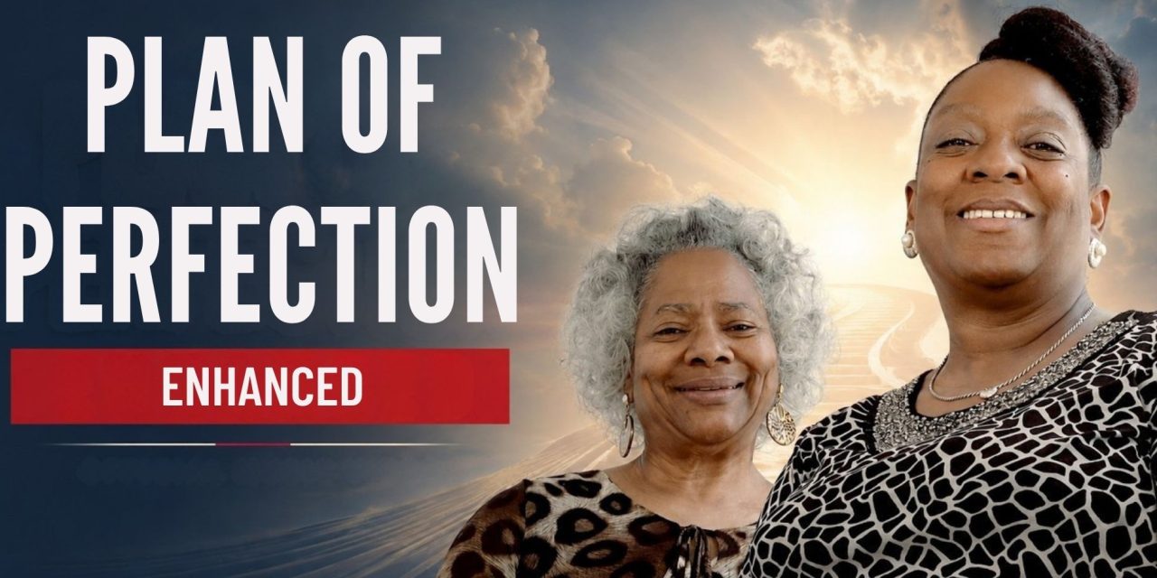 “Plan of Perfection – ENHANCED”: A New Chapter for a Message That Still Matters
